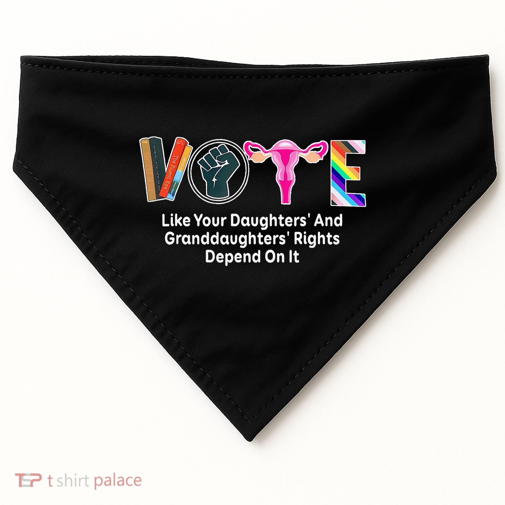 Vote Like Your Daughters And Granddaughters Rights Depend USA-Made Doggie Bandana