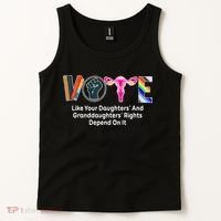 Vote Like Your Daughters And Granddaughters Rights Depend Tank Top thumb 2