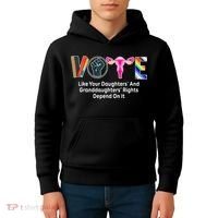 Vote Like Your Daughters And Granddaughters Rights Depend Kids Hoodie thumb 4