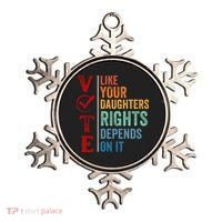 Vote Like Your Daughters Future And Rights Depends On It Ornament thumb 0