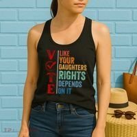 Vote Like Your Daughters Future And Rights Depends On It Women's Tank Top thumb 2