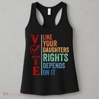 Vote Like Your Daughters Future And Rights Depends On It Women's Tank Top thumb 3