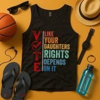 Vote Like Your Daughters Future And Rights Depends On It Tank Top thumb 4