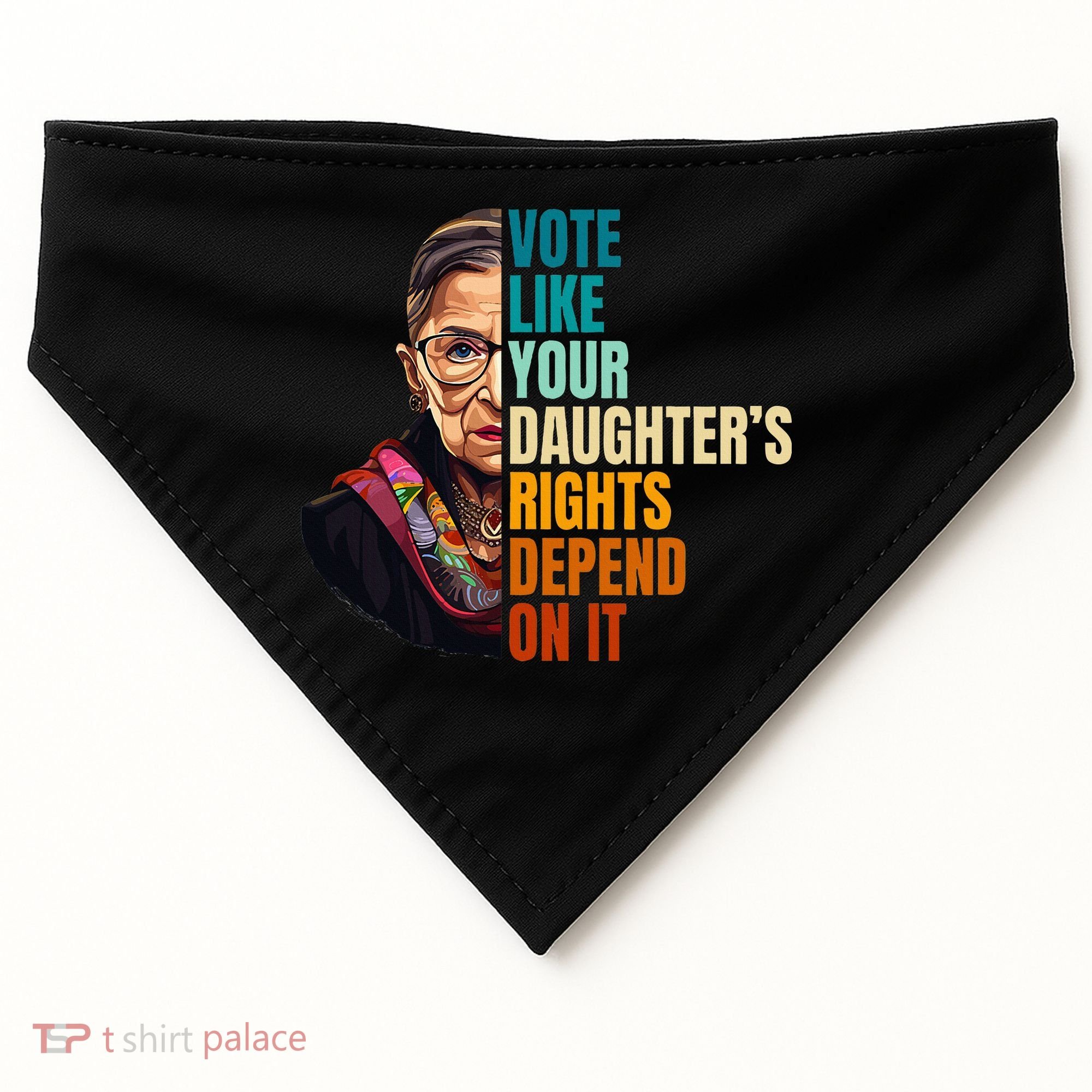 Vote Like Your DaughterS Rights Depend On It Rbg USA-Made Doggie Bandana