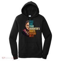 Vote Like Your DaughterS Rights Depend On It Rbg Women's Hoodie thumb 0