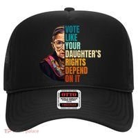 Vote Like Your DaughterS Rights Depend On It Rbg Hat thumb 0