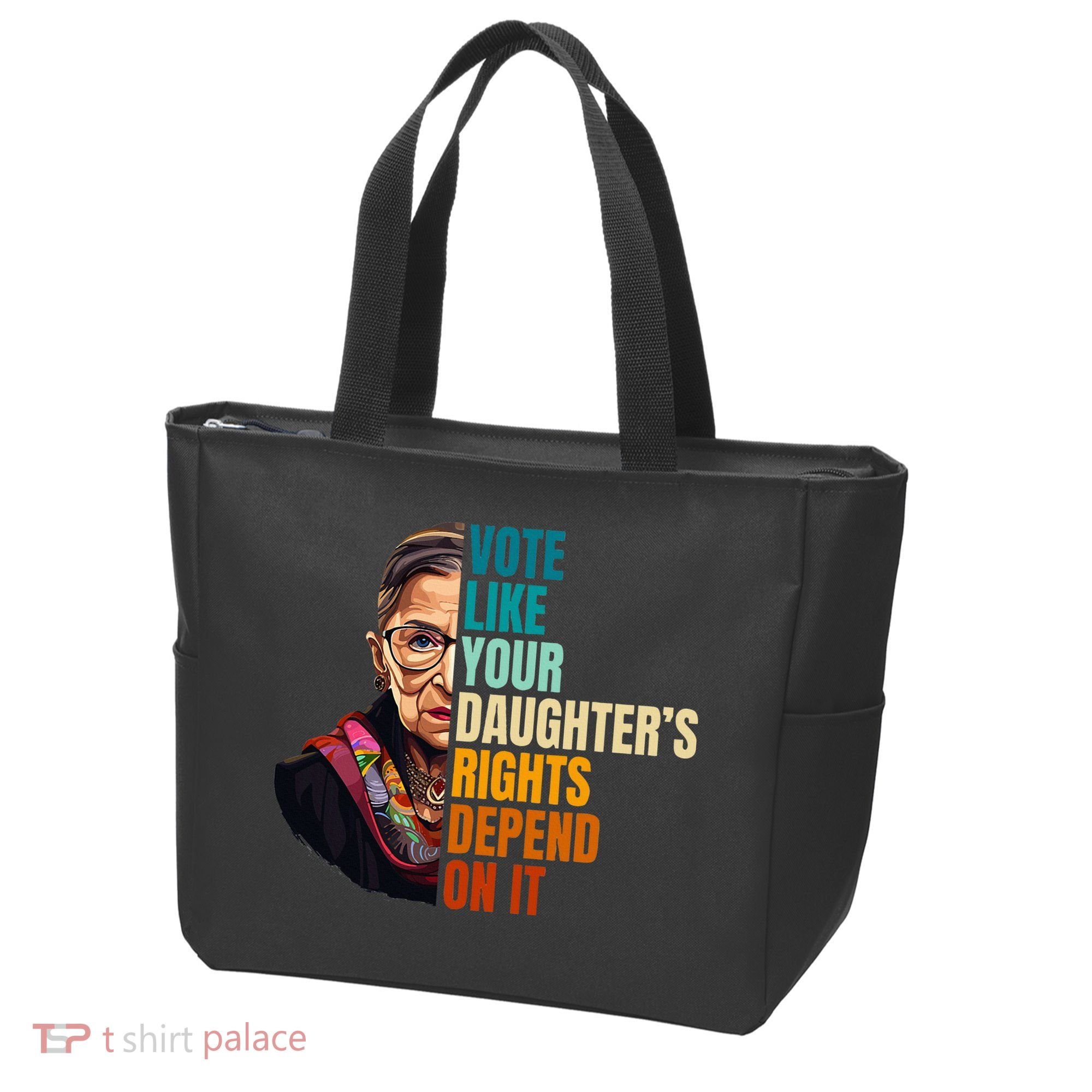 Vote Like Your DaughterS Rights Depend On It Rbg Tote Bag