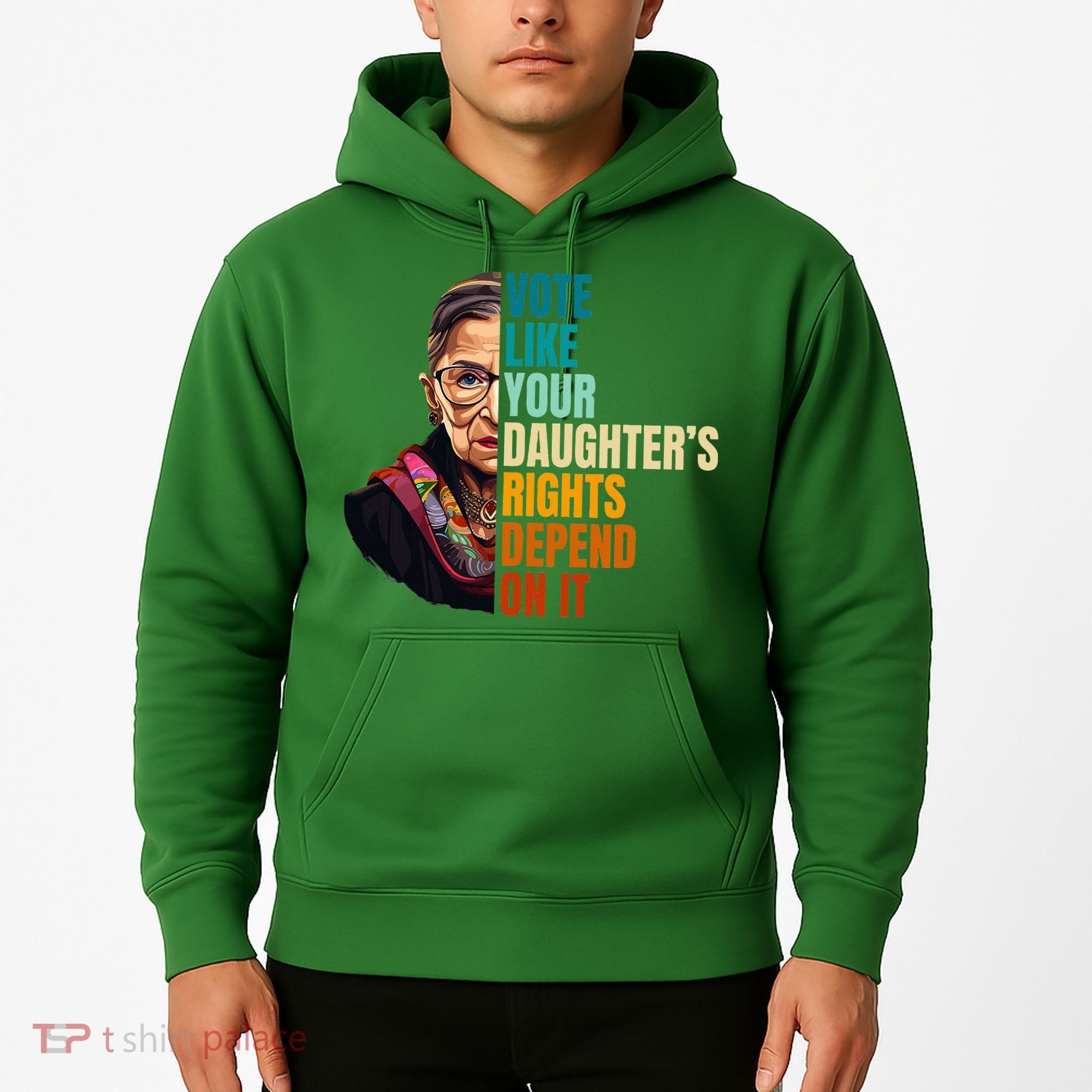 Vote Like Your DaughterS Rights Depend On It Rbg Hoodie