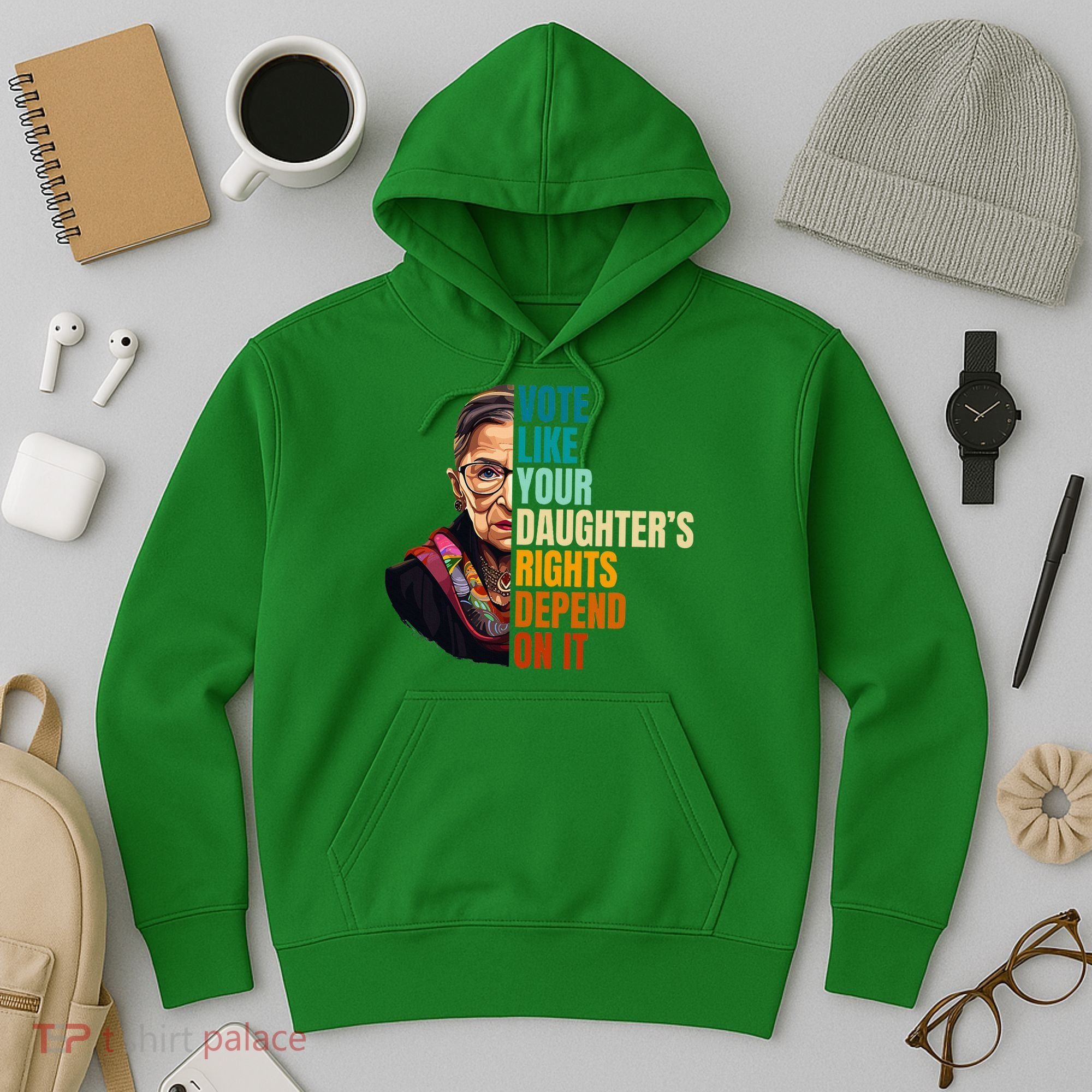 Vote Like Your DaughterS Rights Depend On It Rbg Hoodie