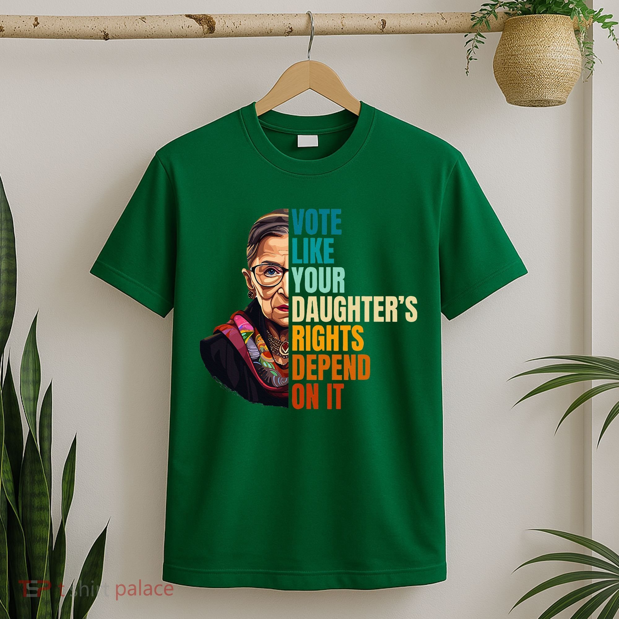 Vote Like Your DaughterS Rights Depend On It Rbg T-Shirt