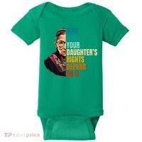 Vote Like Your DaughterS Rights Depend On It Rbg Baby Bodysuit thumb 0