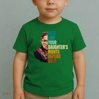 Vote Like Your DaughterS Rights Depend On It Rbg Toddler T-Shirt thumb 2