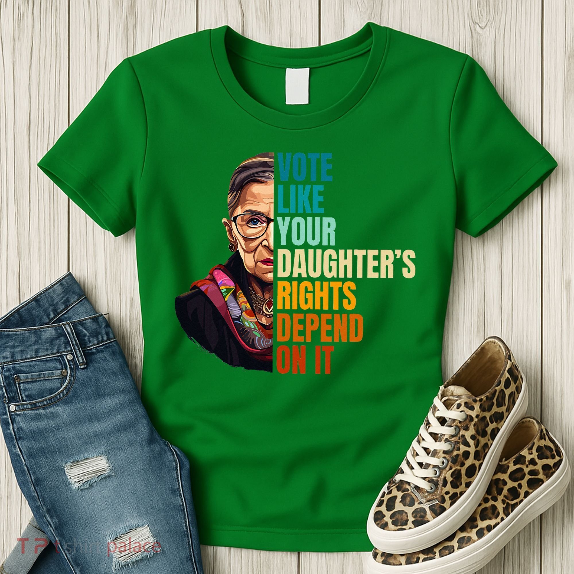 Vote Like Your DaughterS Rights Depend On It Rbg Women's T-Shirt