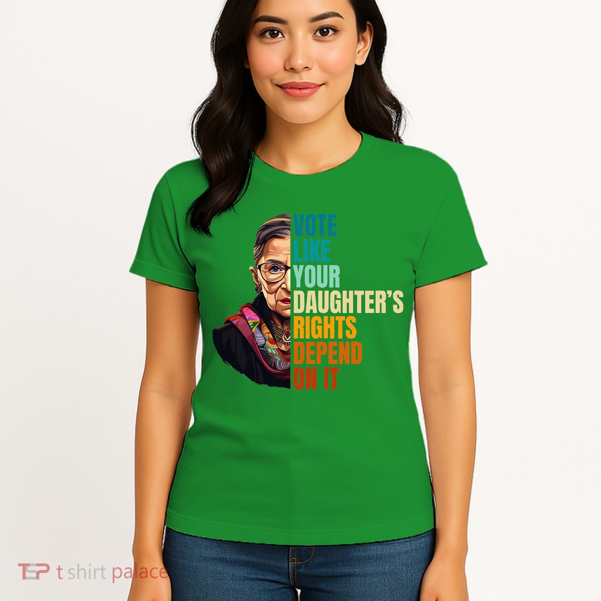 Vote Like Your DaughterS Rights Depend On It Rbg Women's T-Shirt