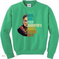 Vote Like Your DaughterS Rights Depend On It Rbg Kids Sweatshirt thumb 0