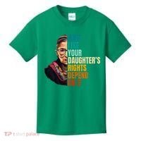 Vote Like Your DaughterS Rights Depend On It Rbg Kids T-Shirt thumb 0