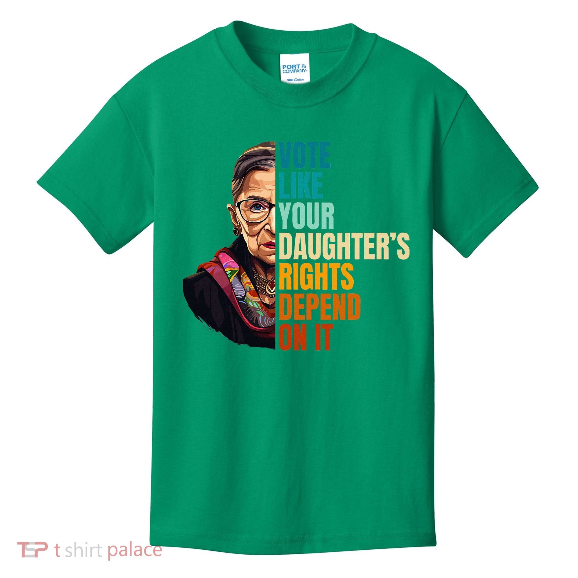 Vote Like Your DaughterS Rights Depend On It Rbg Kids T-Shirt