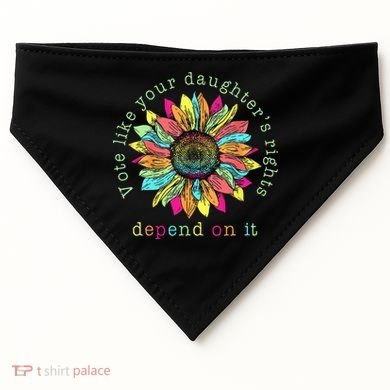 Vote Like Your DaughterS Rights Depend On It Voting Floral USA-Made Doggie Bandana