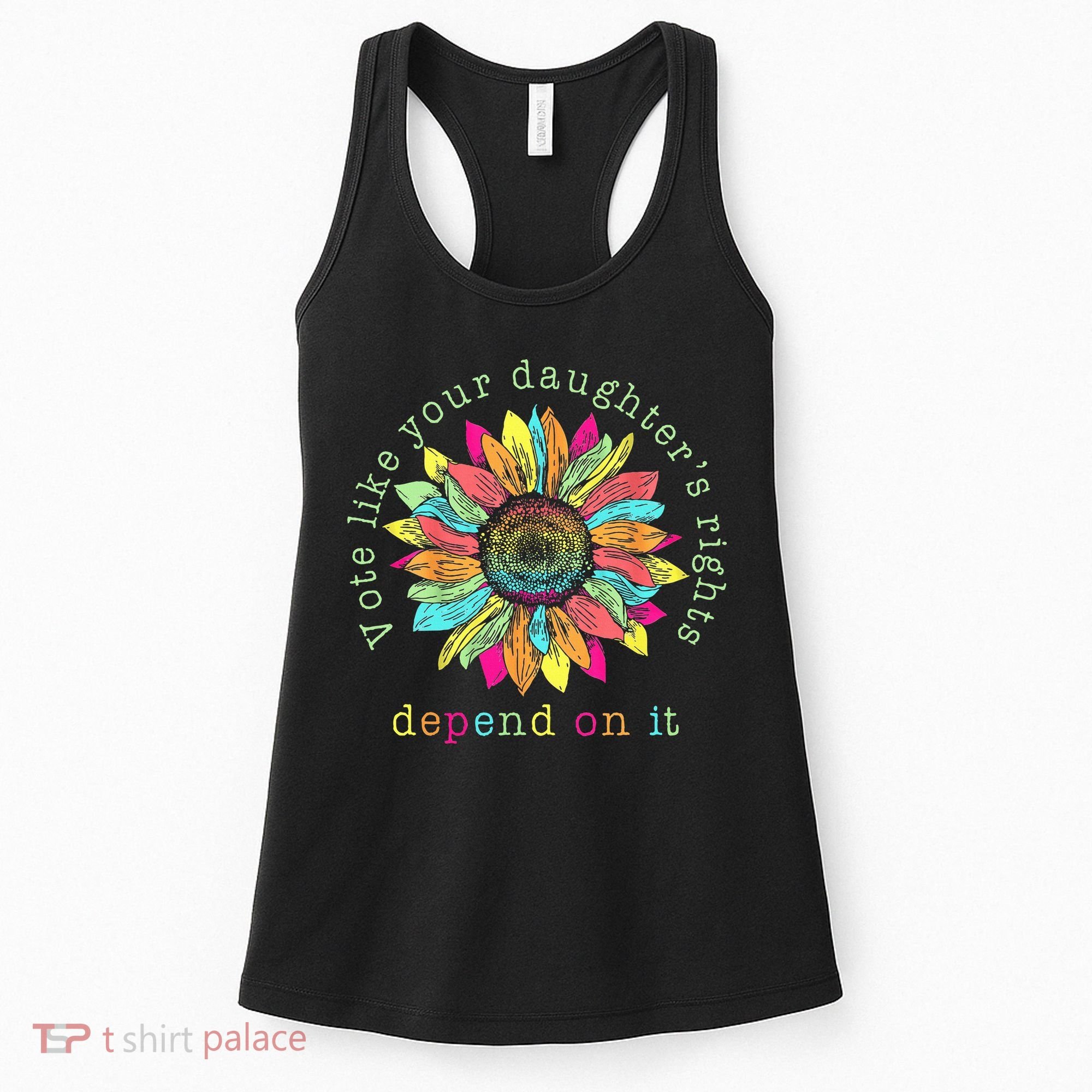 Vote Like Your DaughterS Rights Depend On It Voting Floral Women's Tank Top
