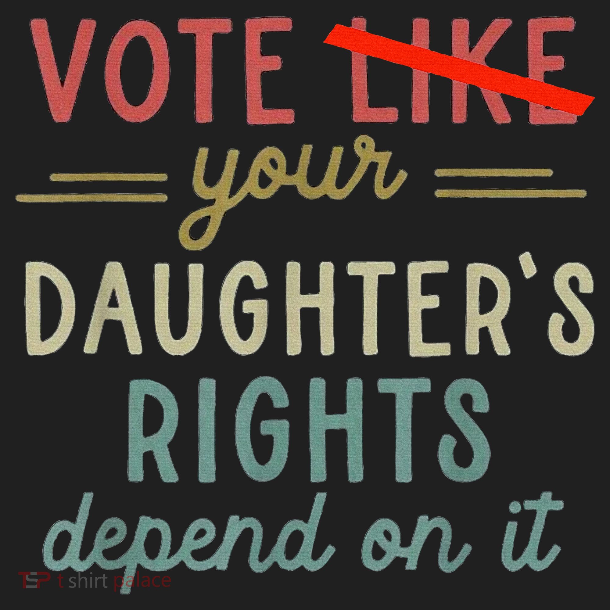 Vote Like Your DaughterS Rights Depend On It Beanie