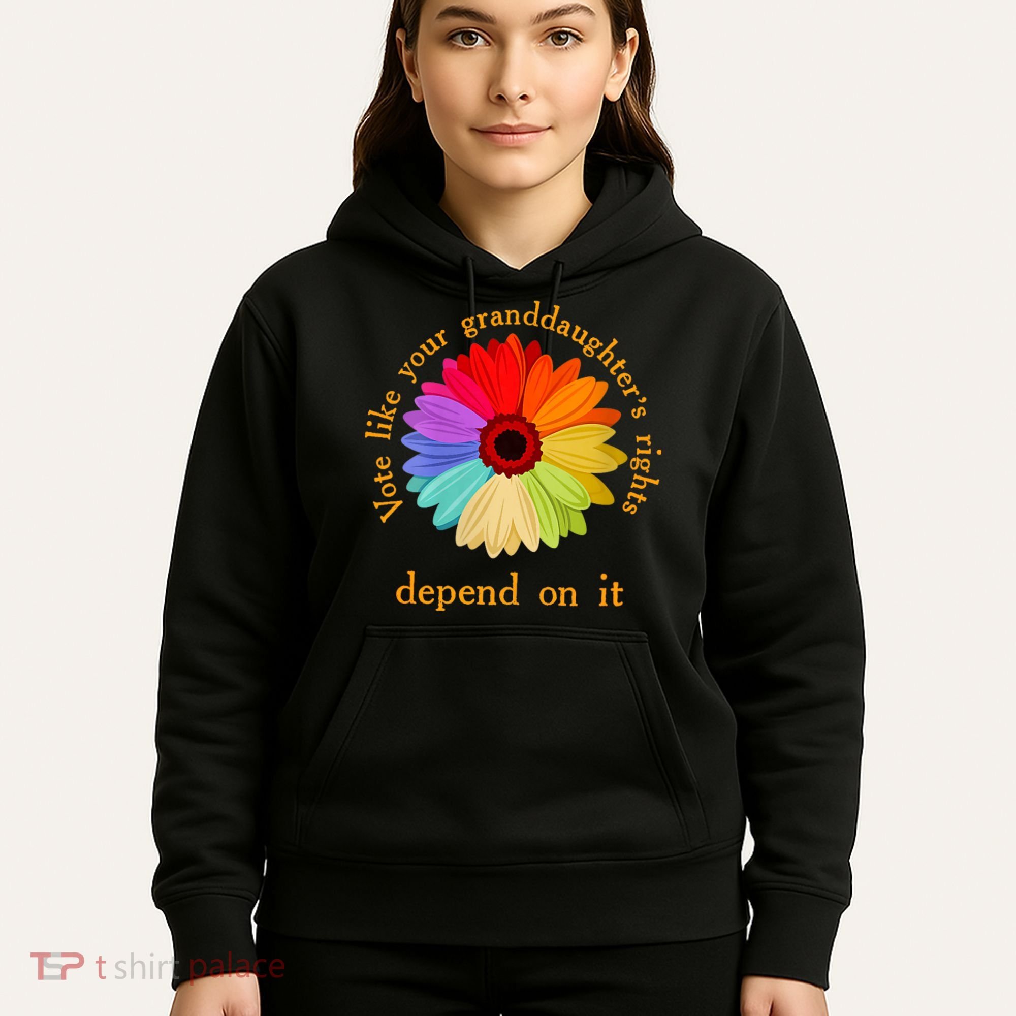 Vote Like Your GranddaughterS Rights Depend On It Funny Hoodie