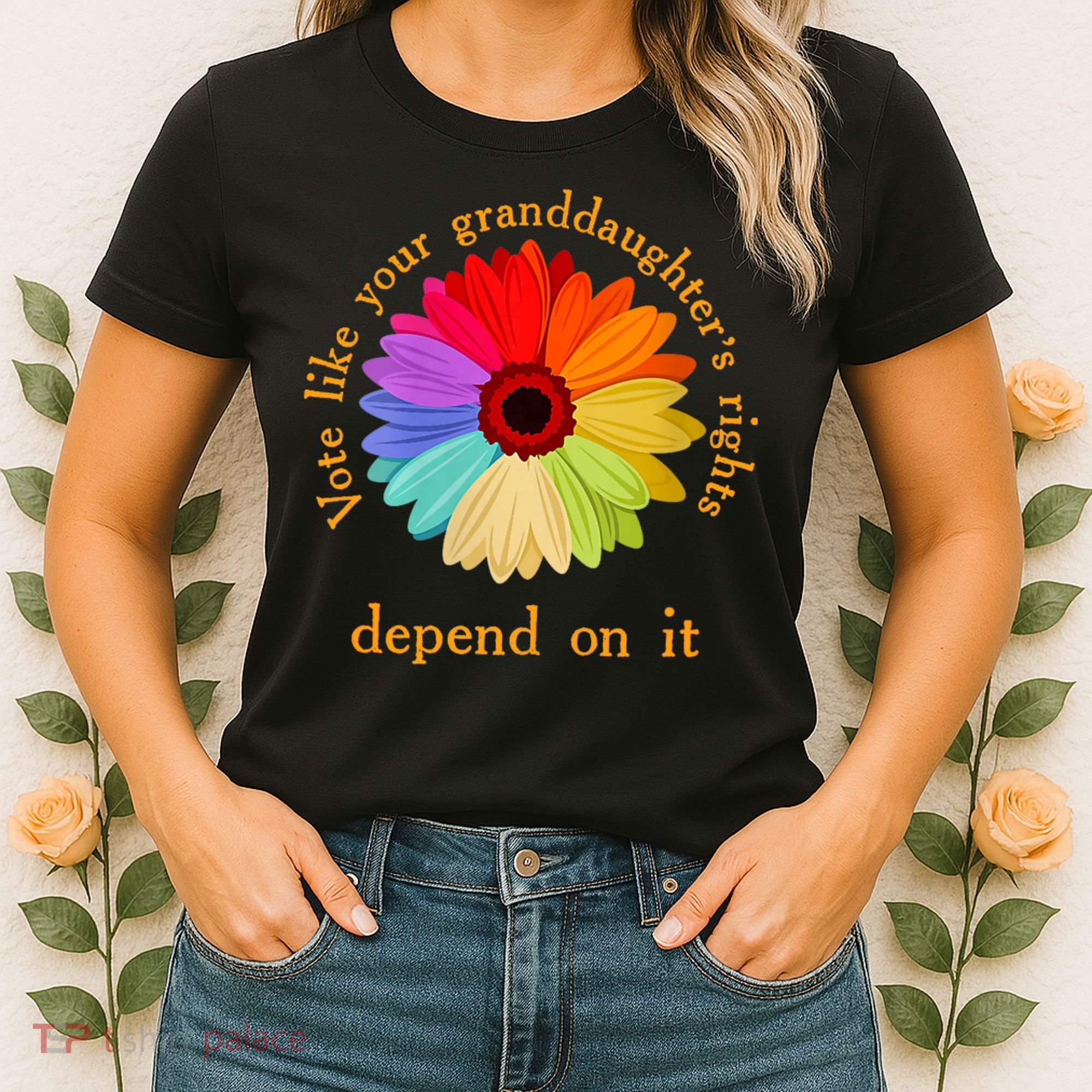 Vote Like Your GranddaughterS Rights Depend On It Funny Women's T-Shirt