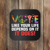Vote Like Your Life Depends On It Feminist Gift Coaster thumb 0