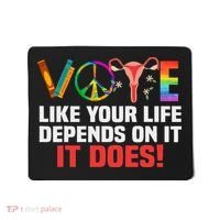 Vote Like Your Life Depends On It Feminist Gift Mousepad thumb 0