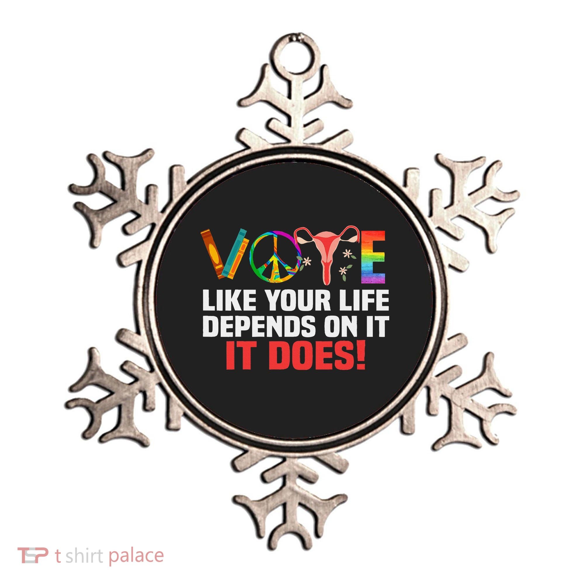 Vote Like Your Life Depends On It Feminist Gift Ornament