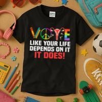 Vote Like Your Life Depends On It Feminist Gift Kids T-Shirt thumb 3