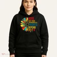 Vote Like Your Daughters Granddaughters Rights Depend On It Hoodie thumb 5