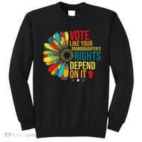 Vote Like Your Daughters Granddaughters Rights Depend On It Sweatshirt thumb 0