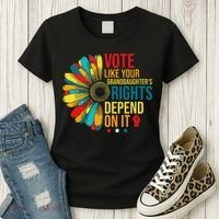 Vote Like Your Daughters Granddaughters Rights Depend On It Women's T-Shirt thumb 3