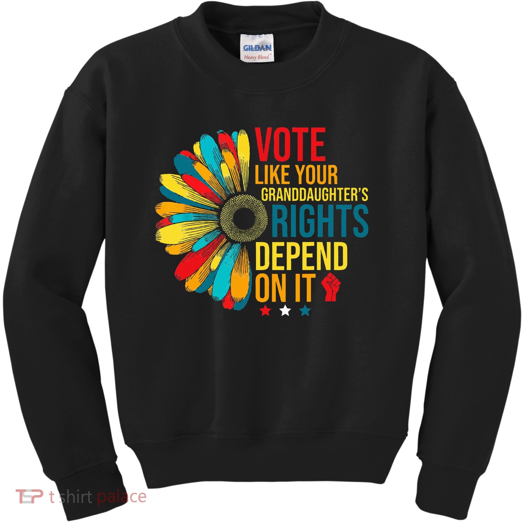 Vote Like Your Daughters Granddaughters Rights Depend On It Kids Sweatshirt