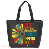 Vote Like Your Daughters Granddaughters Rights Depend On It Tote Bag thumb 0