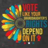 Vote Like Your Daughters Granddaughters Rights Depend On It Women's Hoodie thumb 2