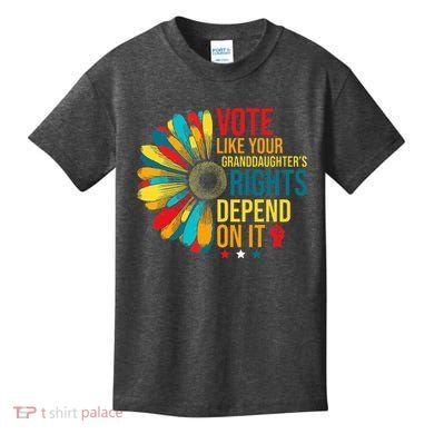 Vote Like Your Daughters Granddaughters Rights Depend On It Kids T-Shirt