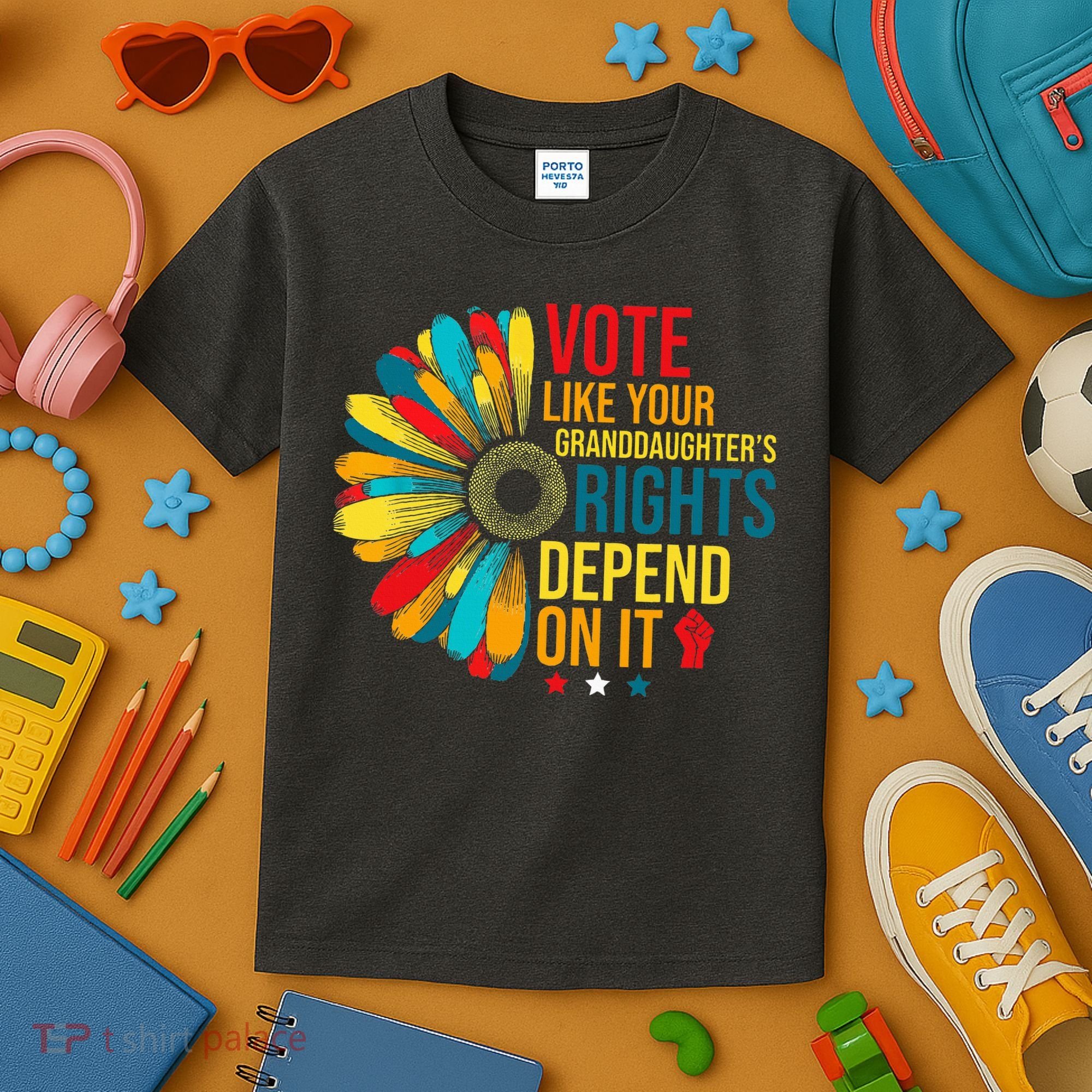 Vote Like Your Daughters Granddaughters Rights Depend On It Kids T-Shirt