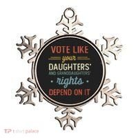 Vote Like Your Daughter’S And GranddaughterS Rights Depend On It Ornament thumb 0