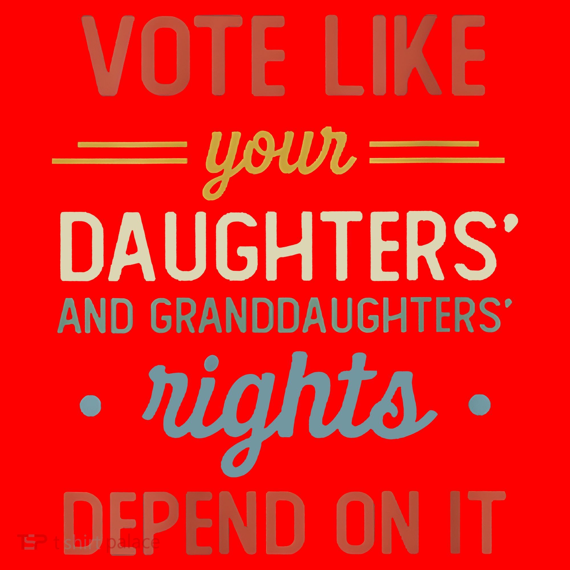 Vote Like Your Daughter’S And GranddaughterS Rights Depend On It Santa Hat