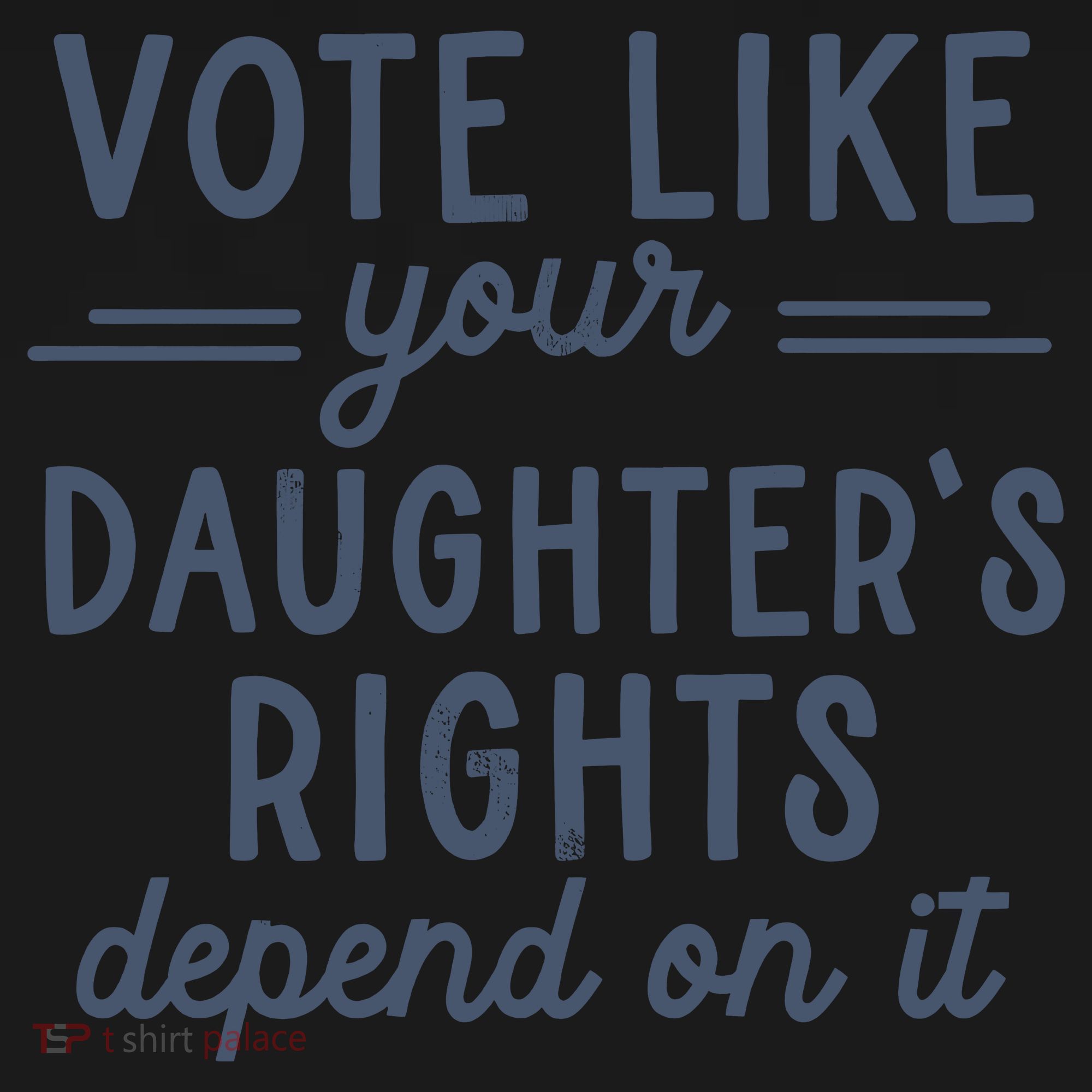 Vote Like Your DaughterS Rights Depend On It Feminist Backpack