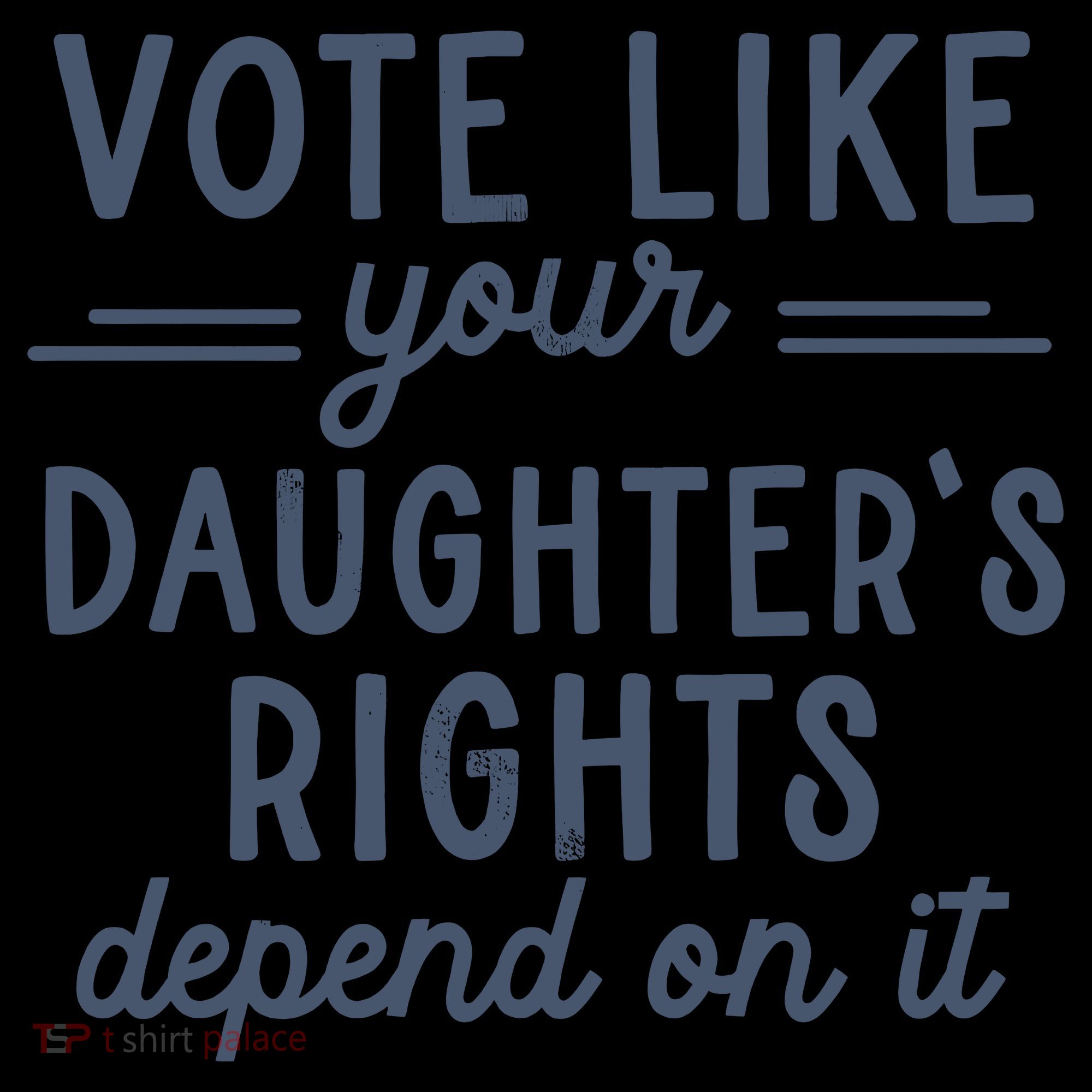 Vote Like Your DaughterS Rights Depend On It Feminist Toddler Hoodie