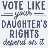 Vote Like Your DaughterS Rights Depend On It Feminist Mousepad thumb 1