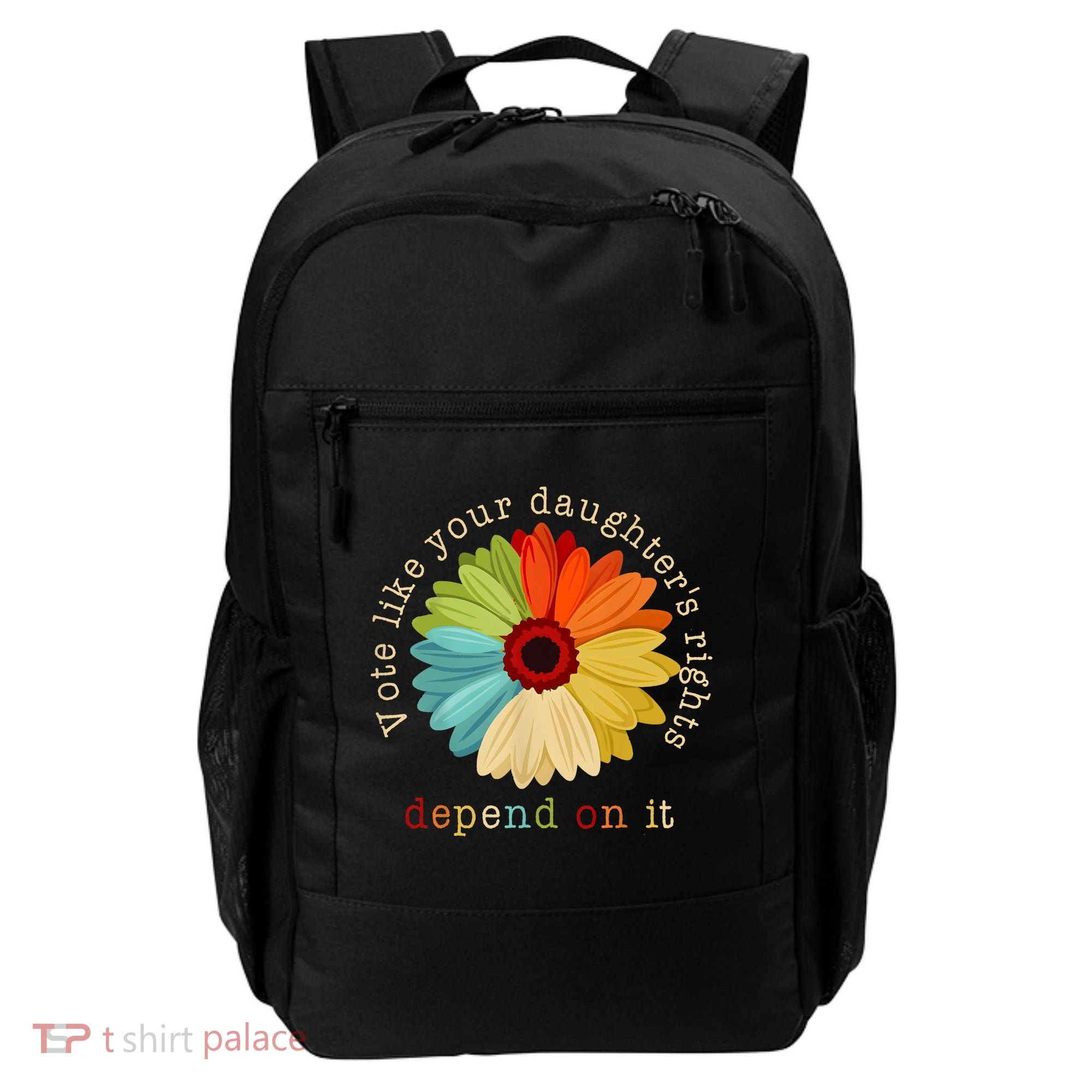 Vote Like Your DaughterS Rights Depend On It Backpack