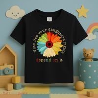 Vote Like Your DaughterS Rights Depend On It Toddler T-Shirt thumb 3