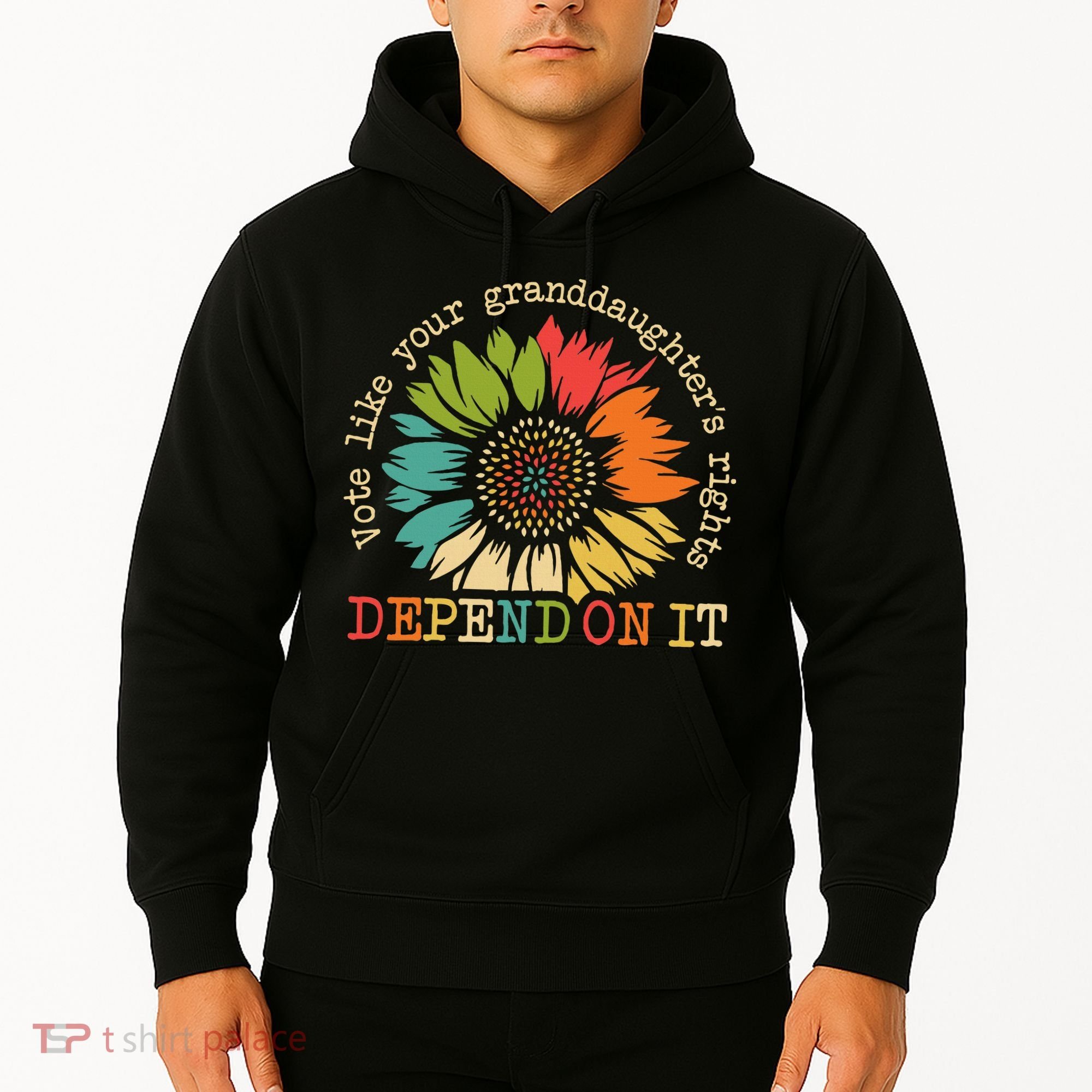 Vote Like Your Granddaughters Rights Depend On It Hoodie