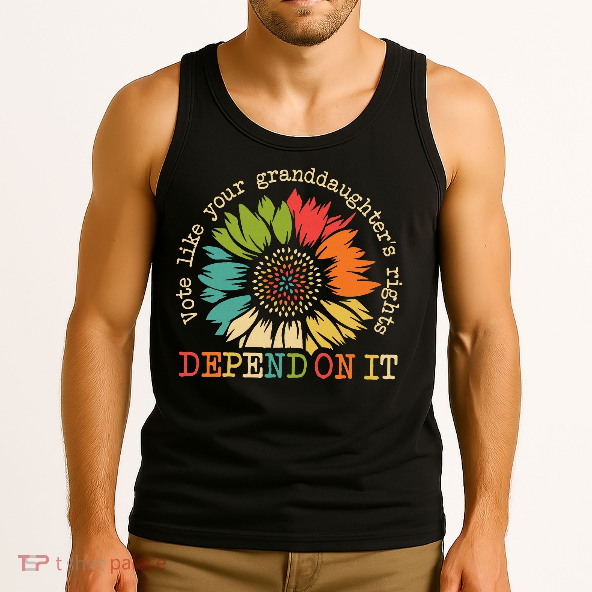 Vote Like Your Granddaughters Rights Depend On It Tank Top