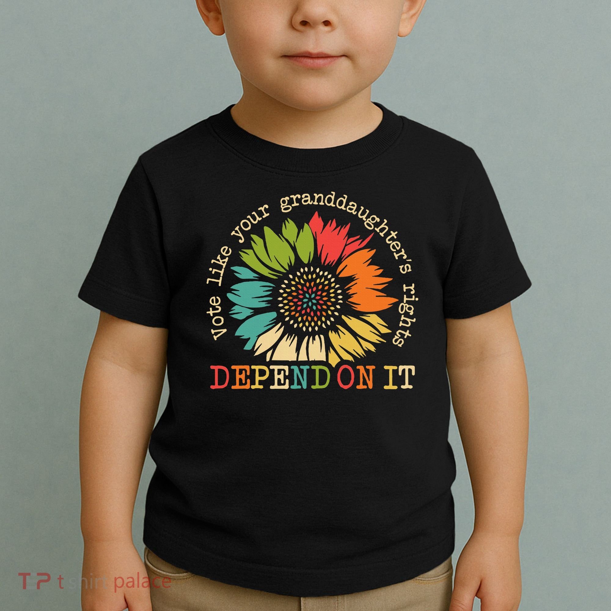 Vote Like Your Granddaughters Rights Depend On It Toddler T-Shirt