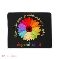 Vote Like Your Granddaughters Rights Depend On It Mousepad thumb 0