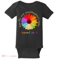 Vote Like Your Granddaughters Rights Depend On It Baby Bodysuit thumb 0